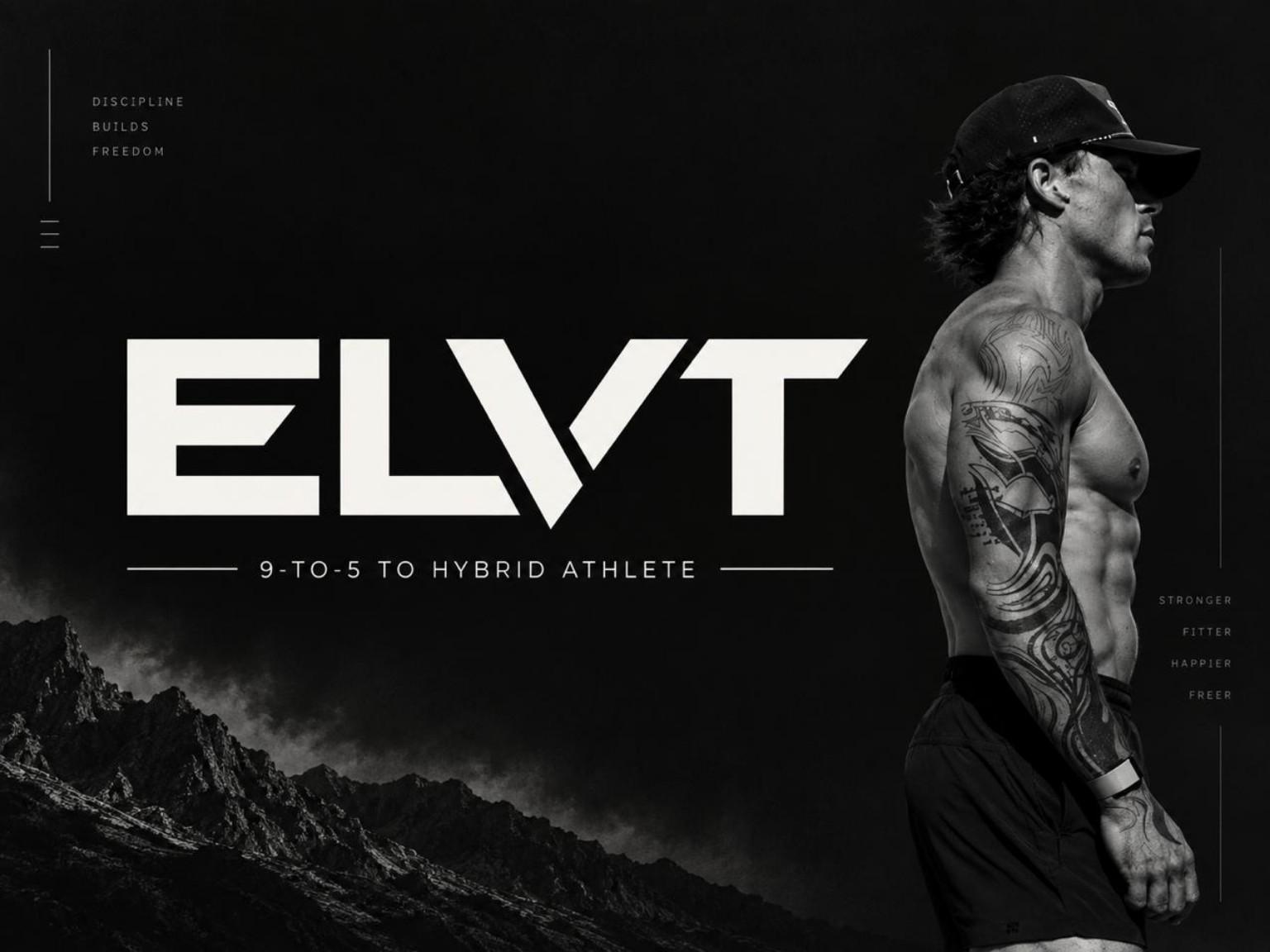 ELVT: 9-to-5 to hybrid athlete